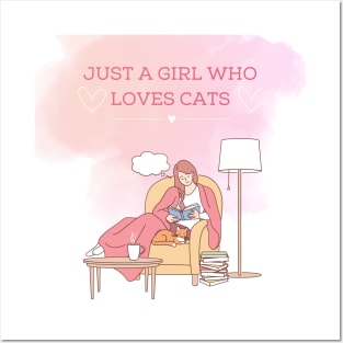 Just a girl who loves cats Posters and Art